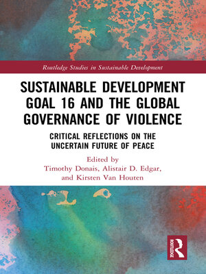 cover image of Sustainable Development Goal 16 and the Global Governance of Violence